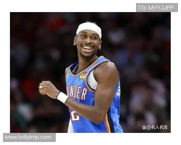 谢伊吉尔杰斯亚历山大：新一代篮球巨星的崛起与未来展望